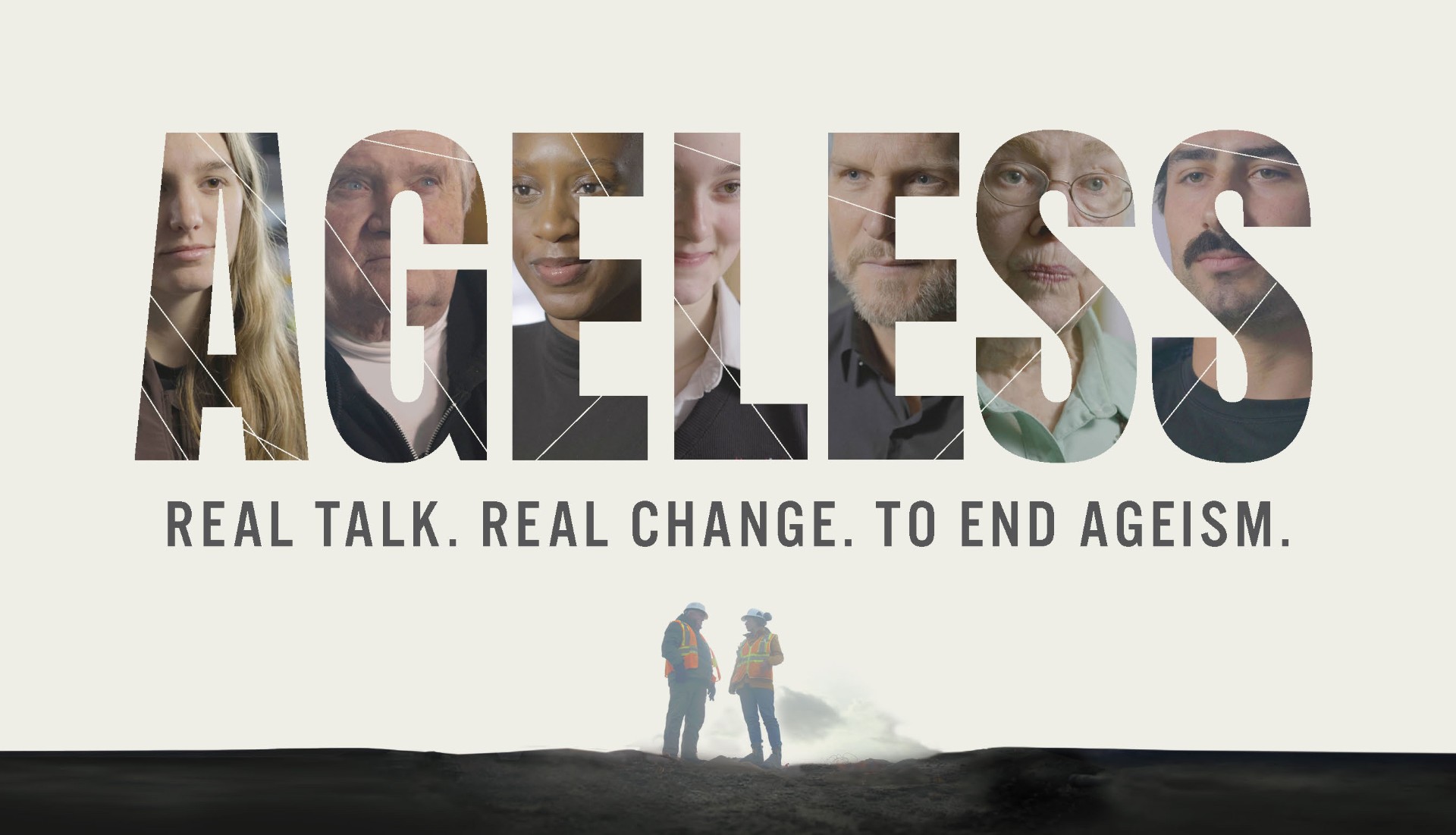 AGELESS - REAL TALK. REAL CHANGE. TO END AGEISM.